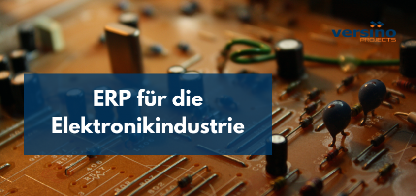 ERP for the electronics industry