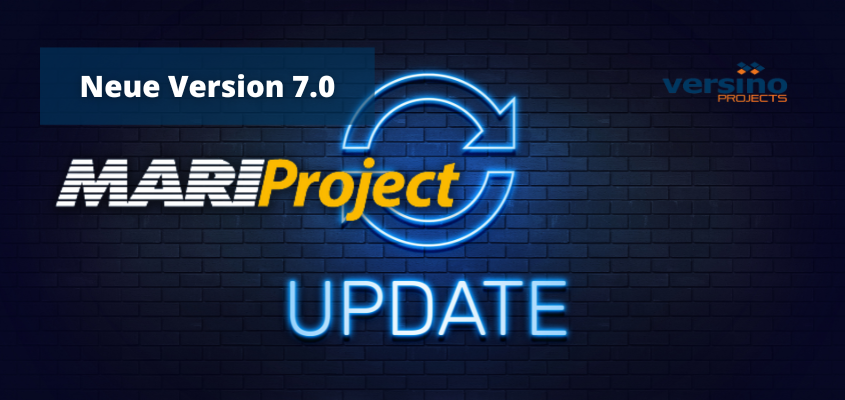 MARIProject – Neue Version 7.0