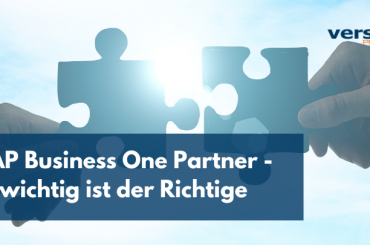 SAP Business One Partner - wichtig ist der Richtige