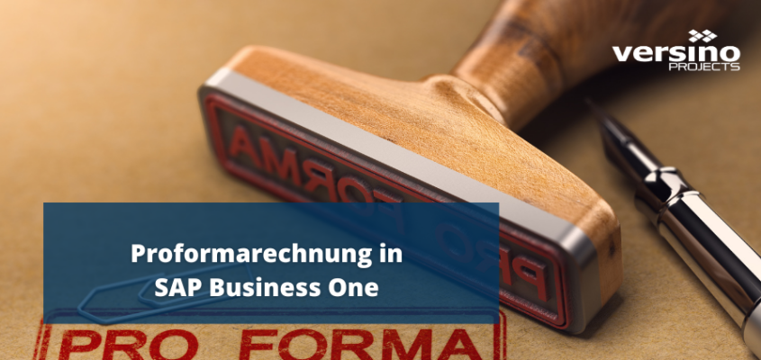 Proformarechnung in SAP Business One