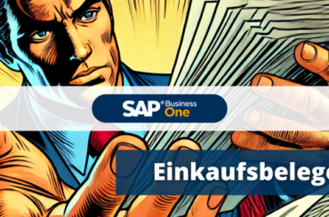 SAP Business One Einkaufsbelege